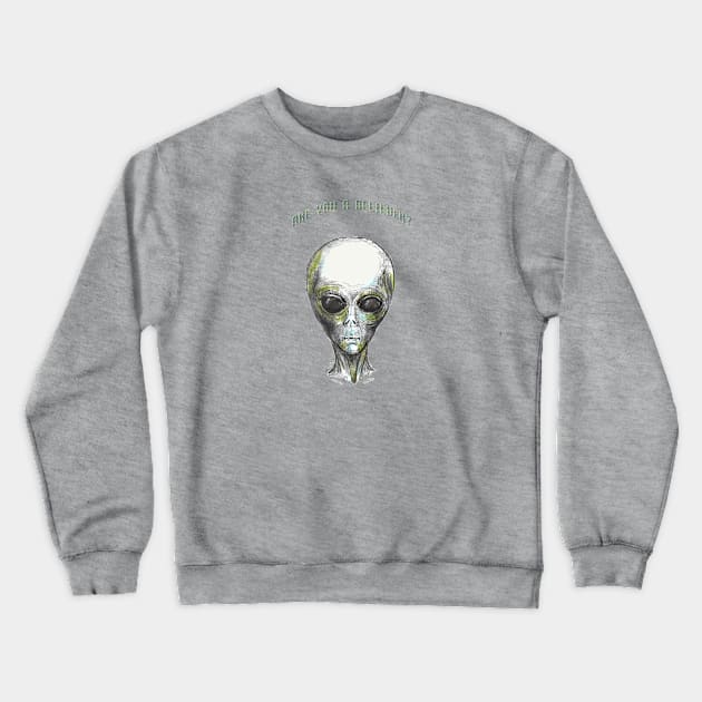 Are you a Believer? Alien Illustration. Crewneck Sweatshirt by FanitsaArt